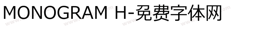 MONOGRAM H字体转换